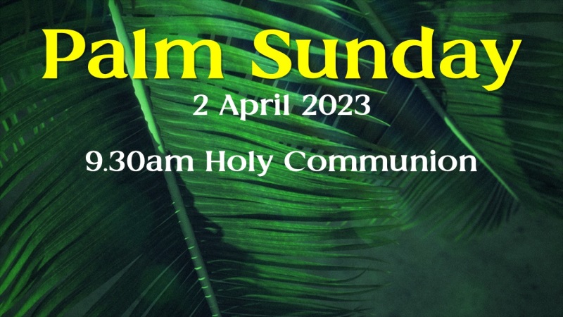 2023 Holy Week Palm Sunday